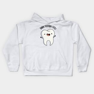 Darn Tooth-in Cute Funny Tooth Pun Kids Hoodie